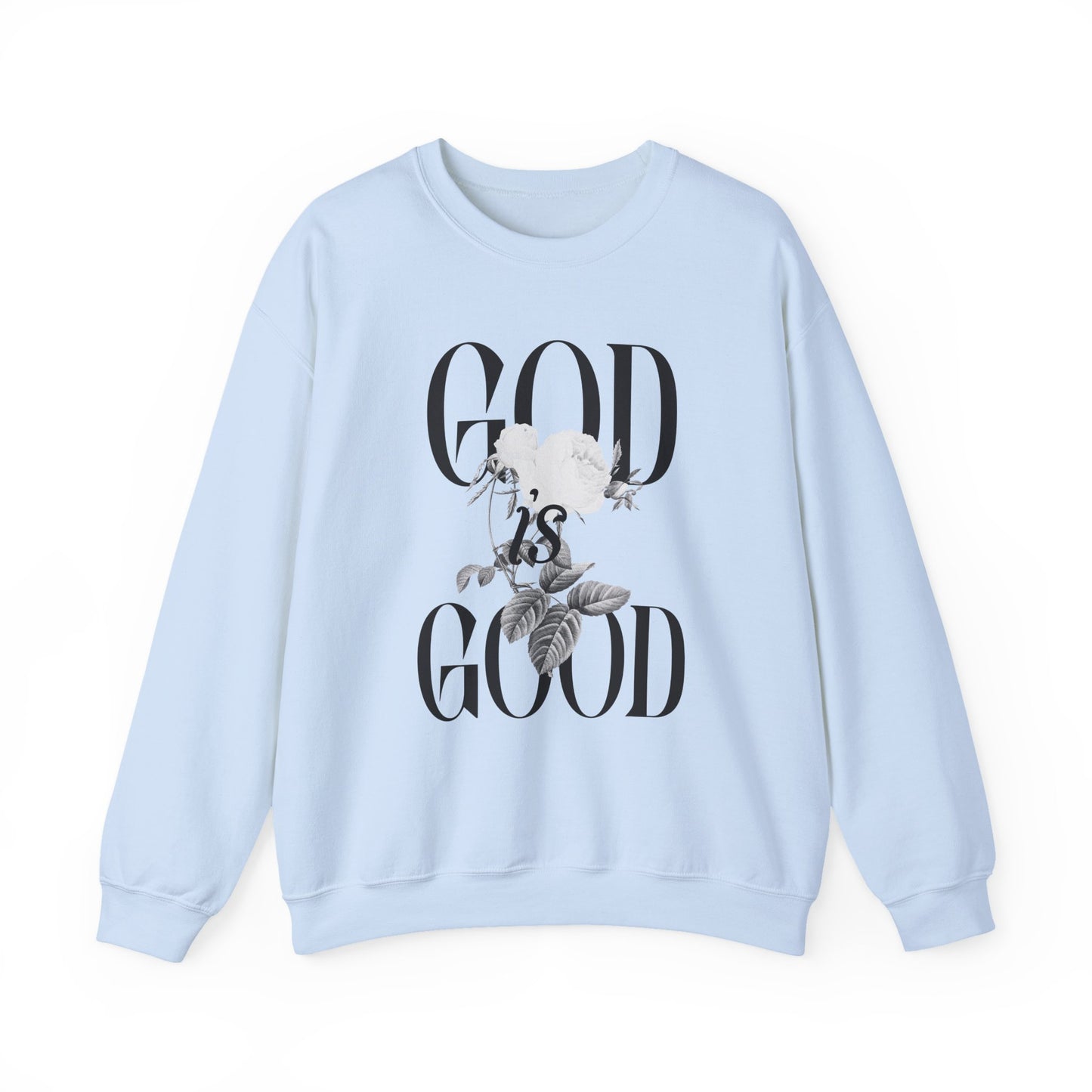 God is Good Sweatshirt