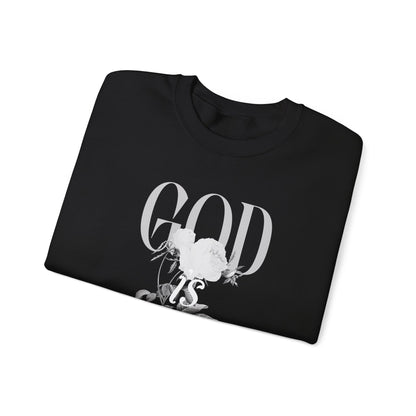 God is Good Sweatshirt