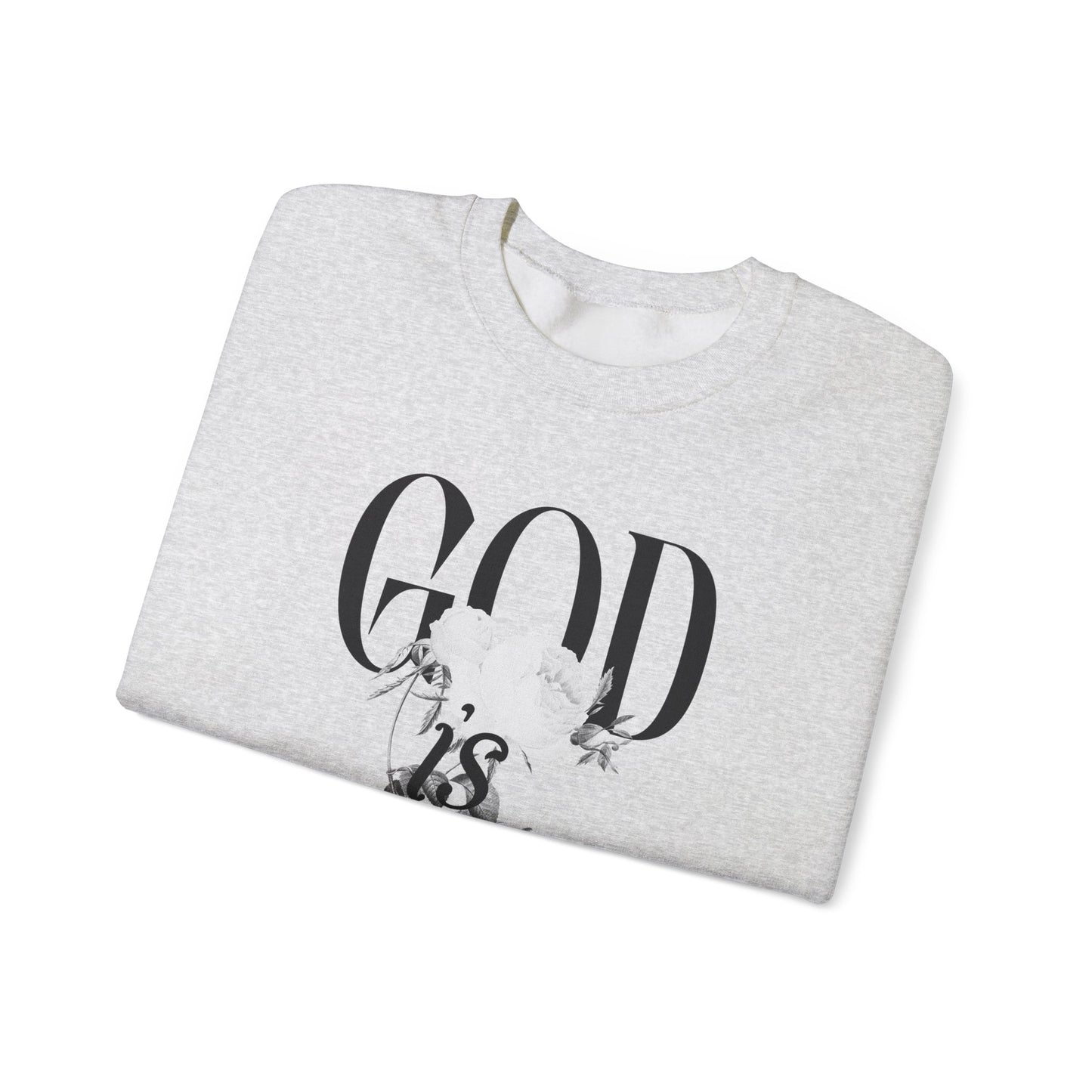 God is Good Sweatshirt