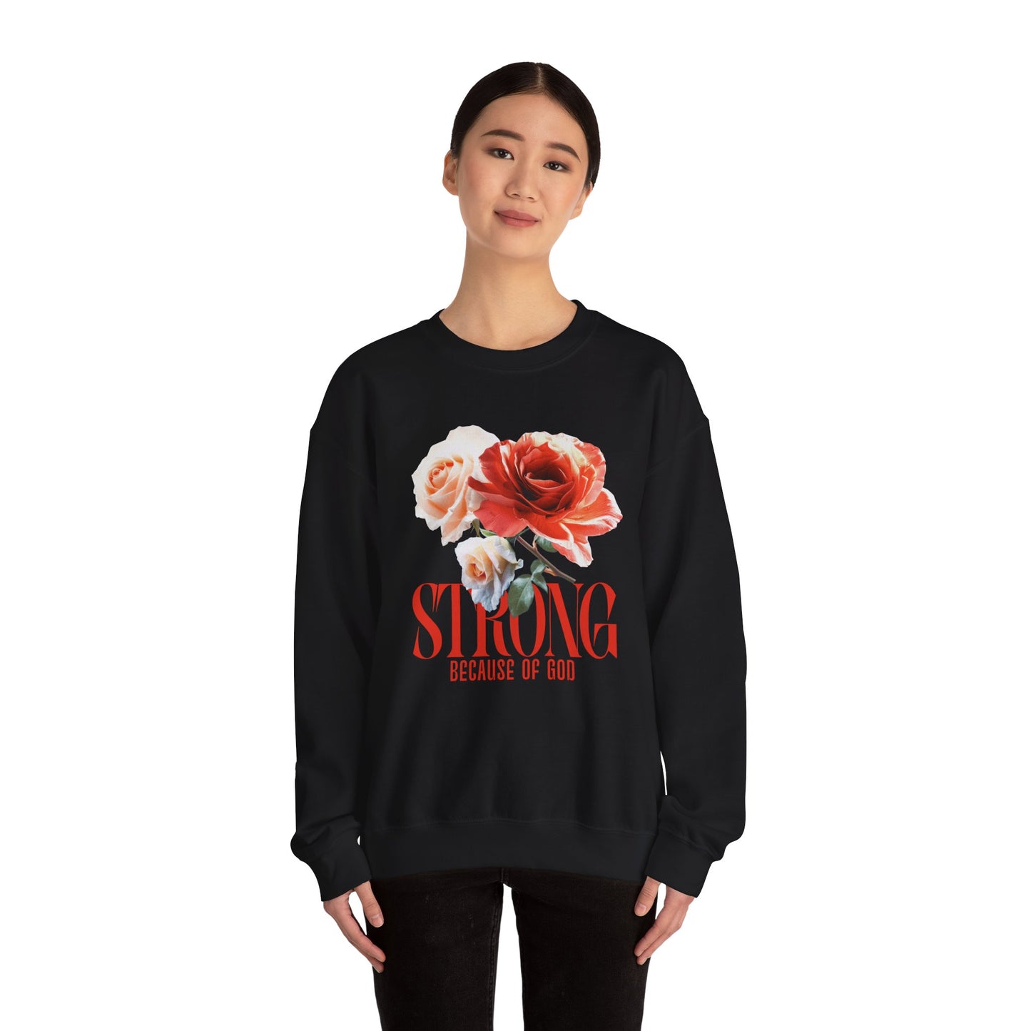 Strong Because of God Floral Sweatshirt