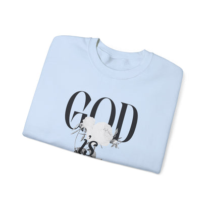 God is Good Sweatshirt