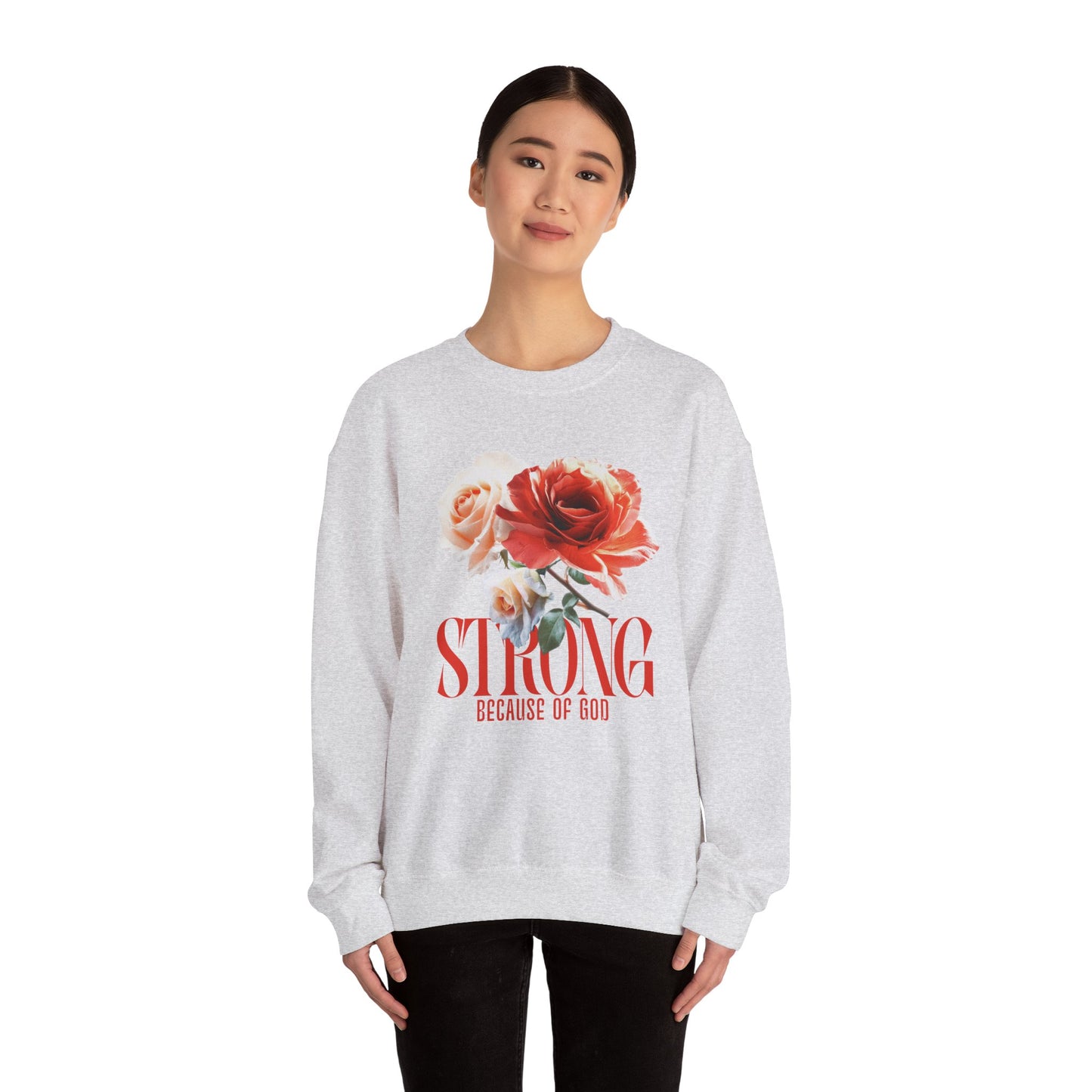 Strong Because of God Floral Sweatshirt