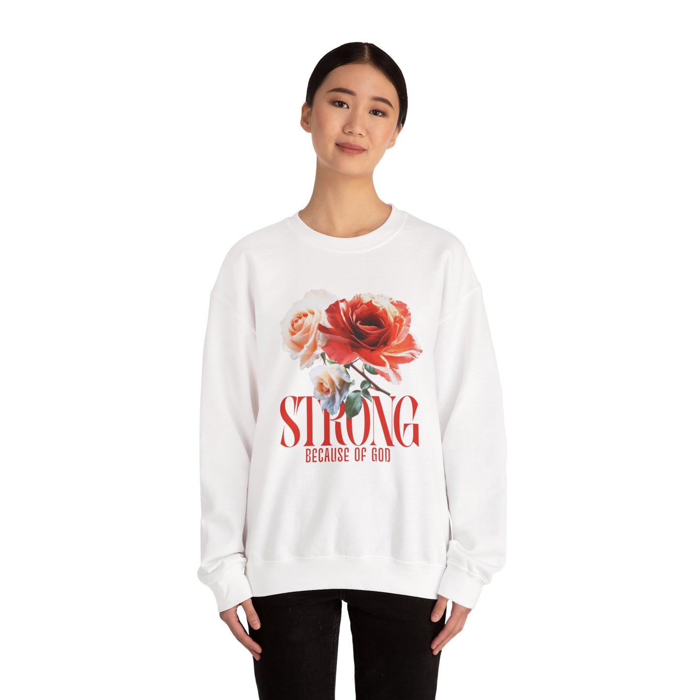 Strong Because of God Floral Sweatshirt